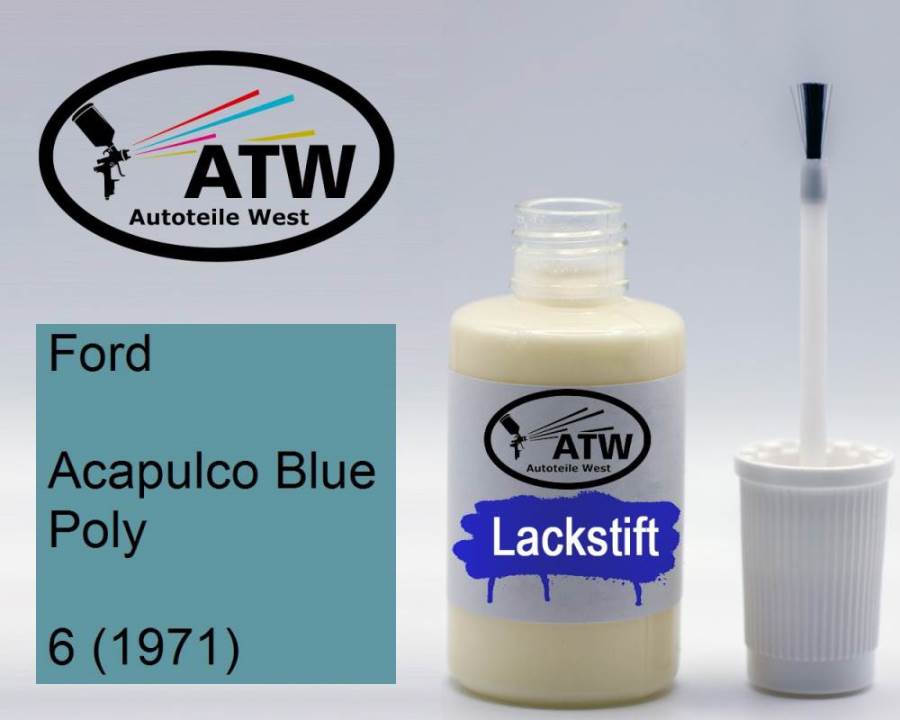 Ford, Acapulco Blue Poly, 6 (1971): 20ml Lackstift, von ATW Autoteile West.